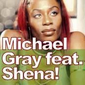 Michael Gray feat. Shena