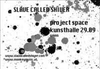 Slave called shiver **live**@project space karlsplatz