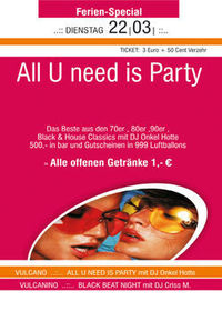 All U need is Party