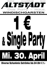 1€ & Single Party@Altstadt reloaded
