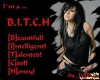 Gruppenavatar von I'm a.... B.I.T.C.H ____ (B)eautiful!""(I)ntelligent!""(T)alend!"""(C)ool!"""(H)oney!