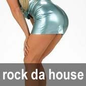 Rock da house