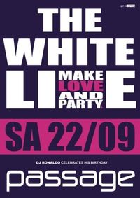 THE WHITE LINE - Make Love and Party@Babenberger Passage
