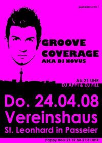 Groove Coverage aka Dj. Novus(Südtirol)@Vereinshaus St. Leonhard i. P.