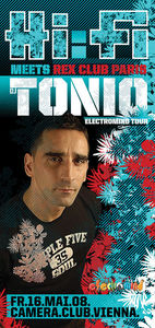 Hi-Fi meets Rex Club Pariswith DJ Tonio - Electromind Tour@Camera Club