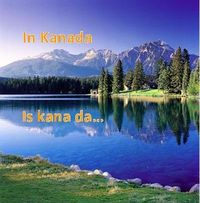 in kanada is kana da*gg*