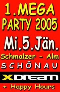 1. Mega Party 2005@Schmalzer-Alm