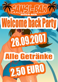 Welcome back Party!@Sansi-Bar u. Discothek