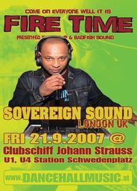 Fire Time / Sovereign Sound (uk)@Clubschiff