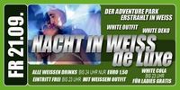 Nacht in Weiss de Luxe !@Adventure Park