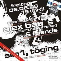 Go!Freitag presents Alex Bau`s Birthday @ Silo1@Silo1