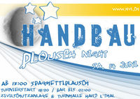 3. handbau plousch night 2008@Turnhalle Hard