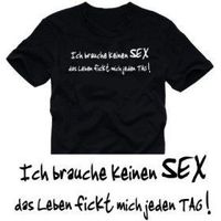 Gruppenavatar von ICH brauche KEINEN SEX, das Leben fickt mich jeden Tag!!