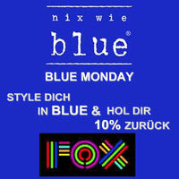 Blue Monday - FOX & Nix Wie Blue@Fox/Nix Wie Blue