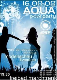 Aqua Pool Party 2008@Freibad Marchtrenk