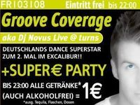 Groove Coverage + Super € Party@Excalibur