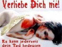 ♥Verliebe dich nie! Es kann jederzeit dein Tod bedeuten!♥