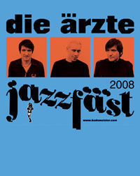 Die-ÄRZTE-JAZZFÄST-Tour-2008(BurgClam)