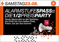 Alarmstufe Spass die ½ Preise Party@Musikpark-A1