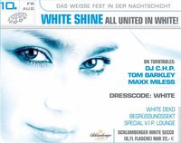 All united in white!@Nachtschicht deluxe