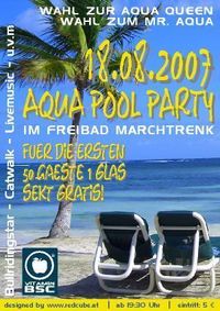 Aqua Pool Party 2007@Freibad Marchtrenk