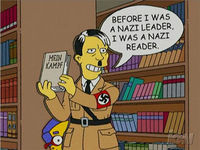 Before I was a Nazi leader, I was a Nazi reader
