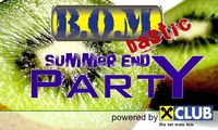 B.O.M. bastic Summer End Party@Festzelt