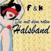 Gruppenavatar von F & K - Die mit dem roten Halsband