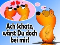 <3<3Ach Schatz, wärst du doch bei mir!!!<3<3