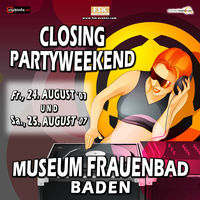 Closing Partyweekend@Museum Frauenbad