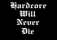 Gruppenavatar von >>>>>HARDCORE WILL NEVER DIE<<<<<