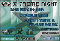 X-Treme Night@Cinema Club