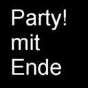 Gruppenavatar von Party ohne Ende? Nein! - Lieber ´ne Party mit Ende, aber ohne Schluss!