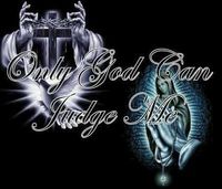 ★★"Only God Can Judge Me"★★