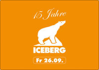 15 Jahre ICEBERG@Arena Wien