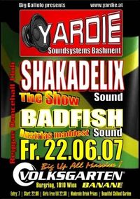 YARDIE – Shakadelix & Badfish Sound@Volksgarten Banane