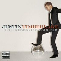 FUTERSEX/ LOVESOUNDS!!!!! by Justin Timberlake