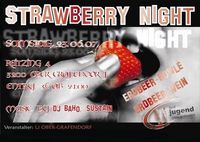 Strawberry Night@bei Fam. Unfried