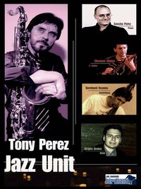 Jazz Unit - Tony Perez@Golserhof