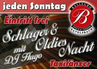 Schlager & Oldies Nacht mit DJ Hugo@Ballegro