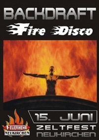 Backdraft Fire Disco@ - 