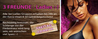 3 Freunde - Ladies@Fledermaus Graz