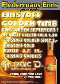 Eristoff Golden Time@Fledermaus Enns