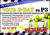 Your B-Day im P3 @Disco P3