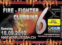Fire Fighter Clubbing NO. 6@FF-Niederrussbach