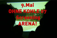 Ohne Kohle Screening@Arena Wien