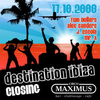 Destination Ibiza Closing@Maximus