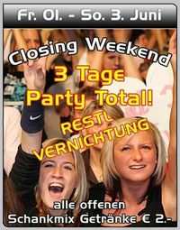 Closing Weekend