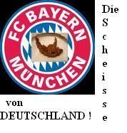 FC Bayern München - Die scheisse von Deutschland