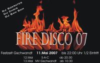 Firedisco 07@Ortszentrum Gschwandt